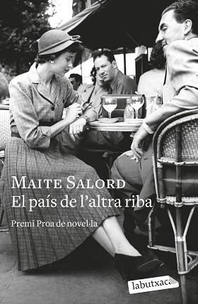 PAÍS DE L'ALTRA RIBA, EL | 9788419107275 | SALORD, MAITE | Llibreria L'Illa - Llibreria Online de Mollet - Comprar llibres online
