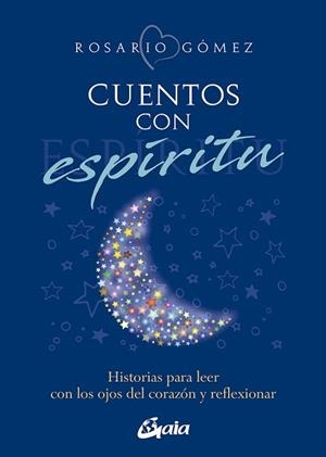 CUENTOS CON ESPÍRITU | 9788411080095 | GÓMEZ, ROSARIO | Llibreria L'Illa - Llibreria Online de Mollet - Comprar llibres online
