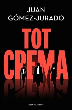TOT CREMA | 9788418062858 | GÓMEZ-JURADO, JUAN | Llibreria L'Illa - Llibreria Online de Mollet - Comprar llibres online