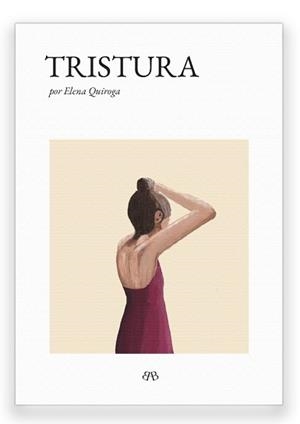 TRISTURA | 9788412595703 | QUIROGA, ELENA | Llibreria L'Illa - Llibreria Online de Mollet - Comprar llibres online
