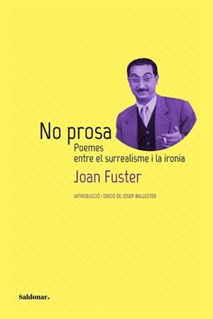 NO PROSA | 9788417611972 | FUSTER, JOAN | Llibreria L'Illa - Llibreria Online de Mollet - Comprar llibres online
