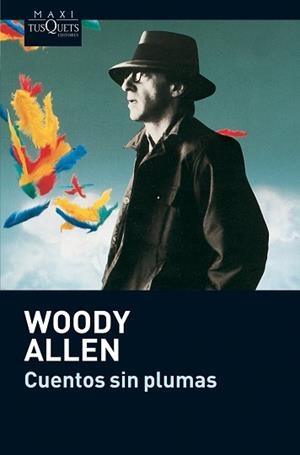 CUENTOS SIN PLUMAS | 9788483835319 | ALLEN, WOODY | Llibreria L'Illa - Llibreria Online de Mollet - Comprar llibres online