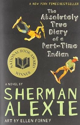 ABSOLUTLELY TRUE DIARY OF A PART TIME INDIAN | 9780316013697 | ALEXIE, SHERMAN | Llibreria L'Illa - Llibreria Online de Mollet - Comprar llibres online