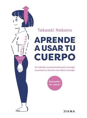 APRENDE A USAR TU CUERPO | 9788411190336 | NAKANO, TAKAAKI | Llibreria L'Illa - Llibreria Online de Mollet - Comprar llibres online