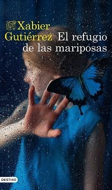 REFUGIO DE LAS MARIPOSAS, EL | 9788423362219 | GUTIÉRREZ, XABIER | Llibreria L'Illa - Llibreria Online de Mollet - Comprar llibres online