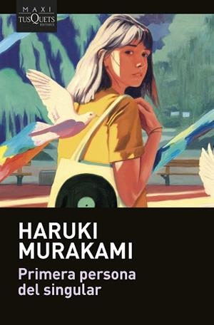 PRIMERA PERSONA DEL SINGULAR | 9788411071680 | MURAKAMI, HARUKI | Llibreria L'Illa - Llibreria Online de Mollet - Comprar llibres online