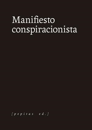 MANIFIESTO CONSPIRACIONISTA | 9788418998126 | ANÓNIMO | Llibreria L'Illa - Llibreria Online de Mollet - Comprar llibres online