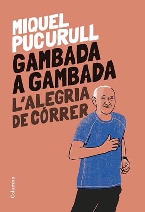 GAMBADA A GAMBADA | 9788466429665 | PUCURULL I FONTOVA, MIQUEL | Llibreria L'Illa - Llibreria Online de Mollet - Comprar llibres online