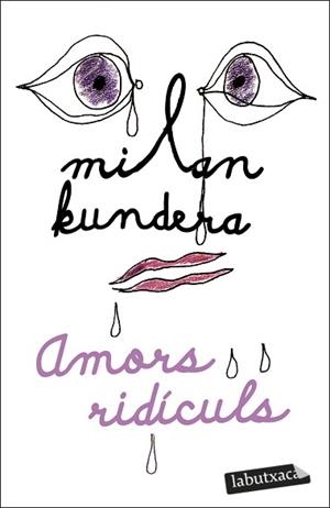 AMORS RIDÍCULS | 9788419107305 | KUNDERA, MILAN | Llibreria L'Illa - Llibreria Online de Mollet - Comprar llibres online