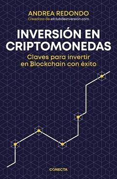 INVERSIÓN EN CRIPTOMONEDAS | 9788416883202 | REDONDO, ANDREA | Llibreria L'Illa - Llibreria Online de Mollet - Comprar llibres online