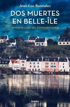 DOS MUERTES EN BELLE-ÎLE (COMISARIO DUPIN 10) | 9788425361753 | BANNALEC, JEAN-LUC | Llibreria L'Illa - Llibreria Online de Mollet - Comprar llibres online