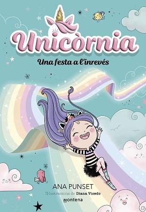 UNICÒRNIA 2 - UNA FESTA A L'INREVÉS | 9788419421173 | PUNSET, ANA | Llibreria L'Illa - Llibreria Online de Mollet - Comprar llibres online