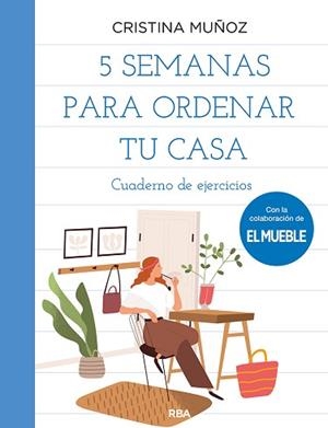 5 SEMANAS PARA ORDENAR TU CASA | 9788491875604 | MUÑOZ BOLAÑO, CRISTINA | Llibreria L'Illa - Llibreria Online de Mollet - Comprar llibres online