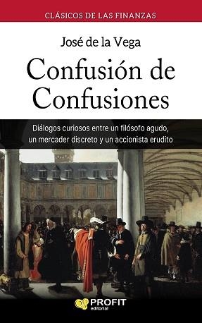 CONFUSIÓN DE CONFUSIONES | 9788417209100 | DE LA VEGA GARCÍA, JOSÉ | Llibreria L'Illa - Llibreria Online de Mollet - Comprar llibres online