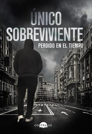 ÚNICO SOBREVIVIENTE: PERDIDO EN EL TIEMPO | 9788418945281 | SOBREVIVIENTE, ÚNICO | Llibreria L'Illa - Llibreria Online de Mollet - Comprar llibres online