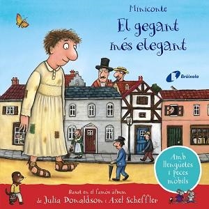 GEGANT MÉS ELEGANT, EL | 9788413491899 | DONALDSON, JULIA | Llibreria L'Illa - Llibreria Online de Mollet - Comprar llibres online