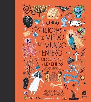 HISTORIAS DE MIEDO DEL MUNDO ENTERO | 9788413184043 | MCALLISTER, ANGELA | Llibreria L'Illa - Llibreria Online de Mollet - Comprar llibres online