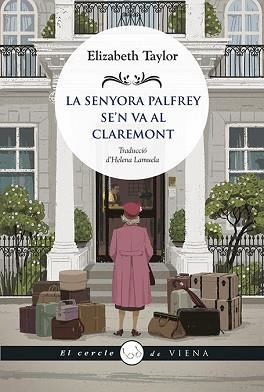 SENYORA PALFREY SE'N VA AL CLAREMONT, LA | 9788418908682 | TAYLOR, ELIZABETH | Llibreria L'Illa - Llibreria Online de Mollet - Comprar llibres online