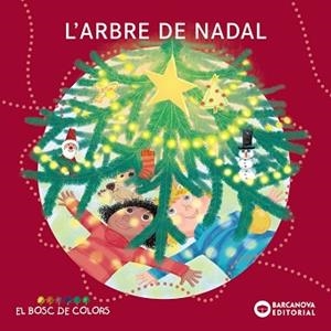 ARBRE DE NADAL, L' | 9788448958022 | BALDÓ, ESTEL/GIL, ROSA/SOLIVA, MARIA | Llibreria L'Illa - Llibreria Online de Mollet - Comprar llibres online