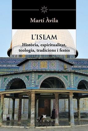 ISLAM, L' | 9788418908668 | ÁVILA, MARTÍ | Llibreria L'Illa - Llibreria Online de Mollet - Comprar llibres online
