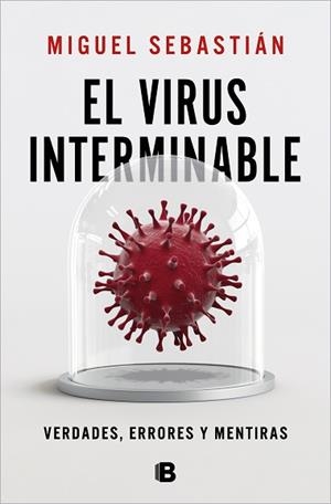 VIRUS INTERMINABLE, EL | 9788466669702 | SEBASTIÁN, MIGUEL | Llibreria L'Illa - Llibreria Online de Mollet - Comprar llibres online