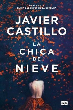 CHICA DE NIEVE, LA | 9788491297420 | CASTILLO, JAVIER | Llibreria L'Illa - Llibreria Online de Mollet - Comprar llibres online