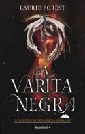 VARITA NEGRA. LAS CRÓNICAS DE LA BRUJA NEGRA III | 9788418557811 | FOREST, LAURIE | Llibreria L'Illa - Llibreria Online de Mollet - Comprar llibres online
