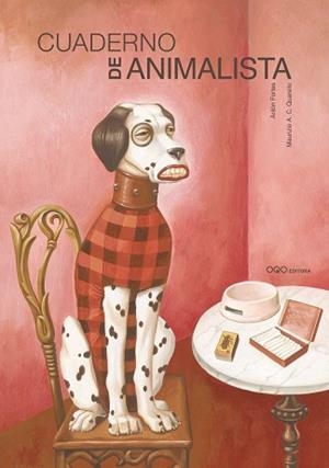 CUADERNO DE ANIMALISTA | 9788498710656 | FORTES TORRES, ANTON