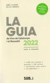GUIA DE VINS DE CATALUNYA 2023, LA | 9788494929342 | IA ALCOVER, JORDI - NARANJO, SILV | Llibreria L'Illa - Llibreria Online de Mollet - Comprar llibres online