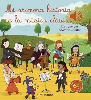 MI PRIMERA HISTORIA DE LA MÚSICA CLÁSICA | 9788408257059 | CORDIER, SÉVERINE | Llibreria L'Illa - Llibreria Online de Mollet - Comprar llibres online