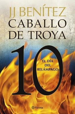 DÍA DEL RELÁMPAGO. CABALLO DE TROYA 10 | 9788408263395 | BENÍTEZ, J. J. | Llibreria L'Illa - Llibreria Online de Mollet - Comprar llibres online