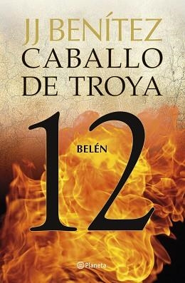 BELÉN. CABALLO DE TROYA 12 | 9788408263456 | BENÍTEZ, J. J. | Llibreria L'Illa - Llibreria Online de Mollet - Comprar llibres online