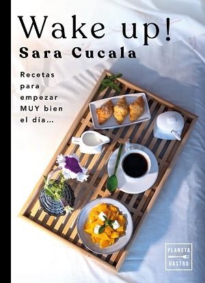 WAKE UP! | 9788408263494 | CUCALA, SARA | Llibreria L'Illa - Llibreria Online de Mollet - Comprar llibres online