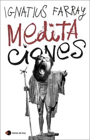 MEDITACIONES | 9788499989402 | FARRAY, IGNATIUS | Llibreria L'Illa - Llibreria Online de Mollet - Comprar llibres online