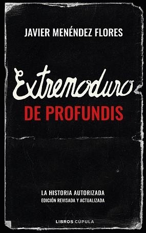 EXTREMODURO: DE PROFUNDIS | 9788448030841 | MENÉNDEZ FLORES, JAVIER | Llibreria L'Illa - Llibreria Online de Mollet - Comprar llibres online
