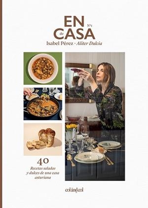 EN CASA DE ISABEL PÉREZ - ALITER DULCIA | 9788419483010 | PÉREZ SARDIÑA, ISABEL | Llibreria L'Illa - Llibreria Online de Mollet - Comprar llibres online