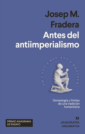 ANTES DEL ANTIIMPERIALISMO | 9788433965004 | FRADERA, JOSEP M. | Llibreria L'Illa - Llibreria Online de Mollet - Comprar llibres online