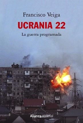 UCRANIA 22 LA GUERRA PROGRAMADA | 9788413629988 | VEIGA, FRANCISCO | Llibreria L'Illa - Llibreria Online de Mollet - Comprar llibres online