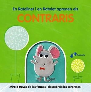 EN RATOLINET I EN RATOLET APRENEN ELS CONTRARIS | 9788413491998 | VARIOS AUTORES | Llibreria L'Illa - Llibreria Online de Mollet - Comprar llibres online