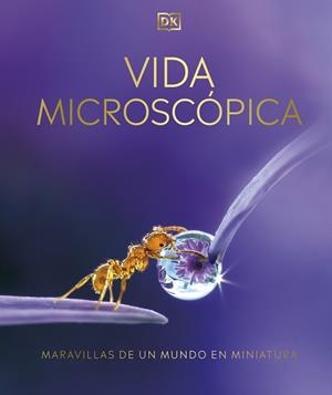 VIDA MICROSCÓPICA | 9780241582886 | DK, | Llibreria L'Illa - Llibreria Online de Mollet - Comprar llibres online