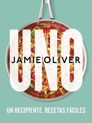 UNO. UN RECIPIENTE. RECETAS FÁCILES | 9788425361517 | OLIVER, JAMIE | Llibreria L'Illa - Llibreria Online de Mollet - Comprar llibres online