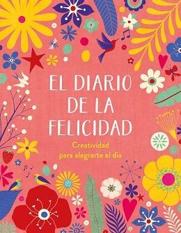 DIARIO DE LA FELICIDAD, EL | 9788401029103 | VARIOS AUTORES, | Llibreria L'Illa - Llibreria Online de Mollet - Comprar llibres online