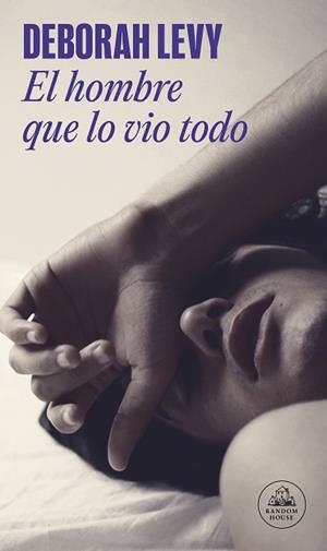 HOMBRE QUE LO VIO TODO, EL | 9788439737551 | LEVY, DEBORAH | Llibreria L'Illa - Llibreria Online de Mollet - Comprar llibres online