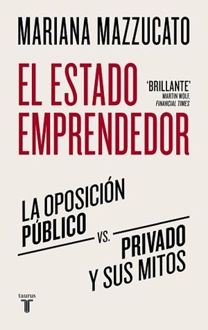ESTADO EMPRENDEDOR, EL | 9788430625529 | MAZZUCATO, MARIANA | Llibreria L'Illa - Llibreria Online de Mollet - Comprar llibres online
