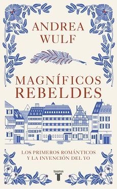 MAGNÍFICOS REBELDES | 9788430623907 | WULF, ANDREA | Llibreria L'Illa - Llibreria Online de Mollet - Comprar llibres online