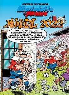 MORTADEL·LO I FILEMÓ. MUNDIAL 2022 (MESTRES DE L'HUMOR 60) | 9788402426963 | IBÁÑEZ, FRANCISCO | Llibreria L'Illa - Llibreria Online de Mollet - Comprar llibres online