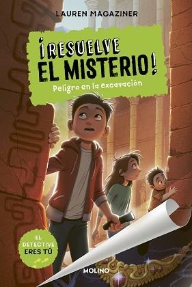 RESUELVE EL MISTERIO! 4 - PELIGRO EN LA EXCAVACIÓN | 9788427216785 | MAGAZINER, LAUREN | Llibreria L'Illa - Llibreria Online de Mollet - Comprar llibres online