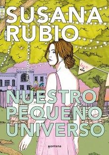 NUESTRO PEQUEÑO UNIVERSO (LOVEINAPP 2) | 9788419085450 | RUBIO, SUSANA | Llibreria L'Illa - Llibreria Online de Mollet - Comprar llibres online