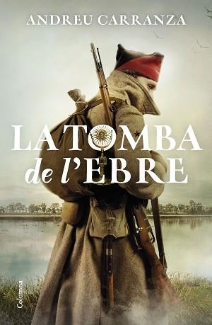 TOMBA DE L'EBRE, LA | 9788466429795 | CARRANZA, ANDREU | Llibreria L'Illa - Llibreria Online de Mollet - Comprar llibres online