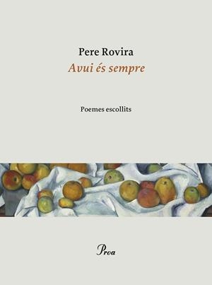 AVUI ÉS SEMPRE | 9788475889788 | ROVIRA, PERE | Llibreria L'Illa - Llibreria Online de Mollet - Comprar llibres online